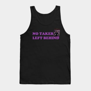 Collecting Deadman "No Taker Left Behind" Undertaker Motto (Purple) Tank Top